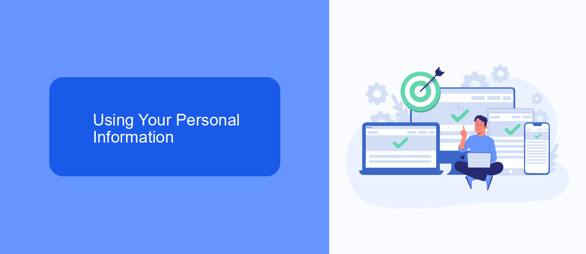 Using Your Personal Information Using Your Personal Information