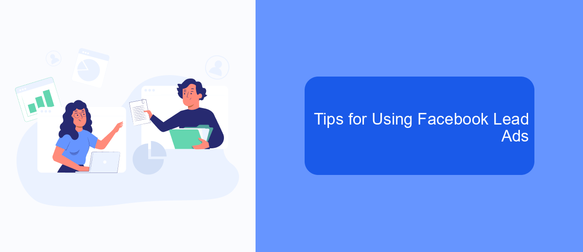 Tips for Using Facebook Lead Ads Tips for Using Facebook Lead Ads