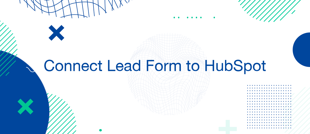 How do I Connect my Lead Form to HubSpot?