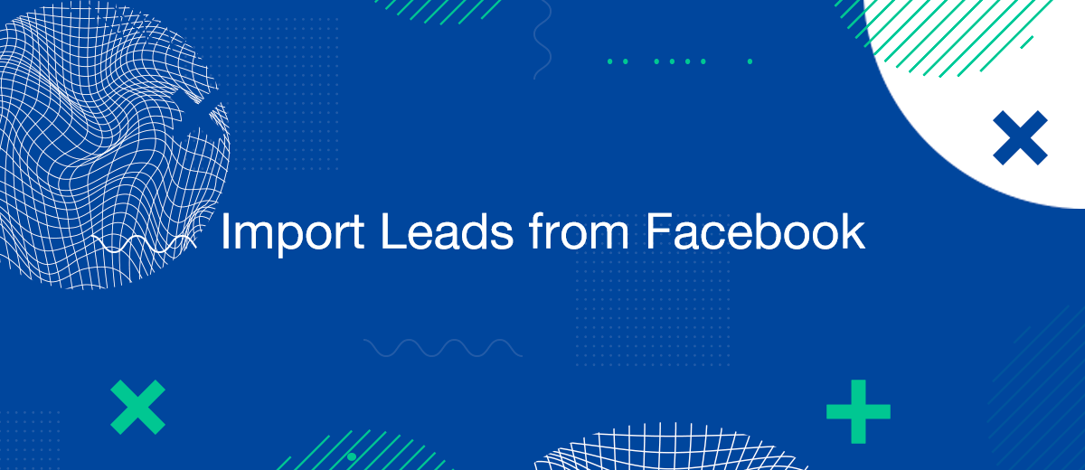 How do I Import Leads from Facebook?