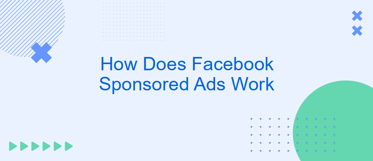 How Does Facebook Sponsored Ads Work