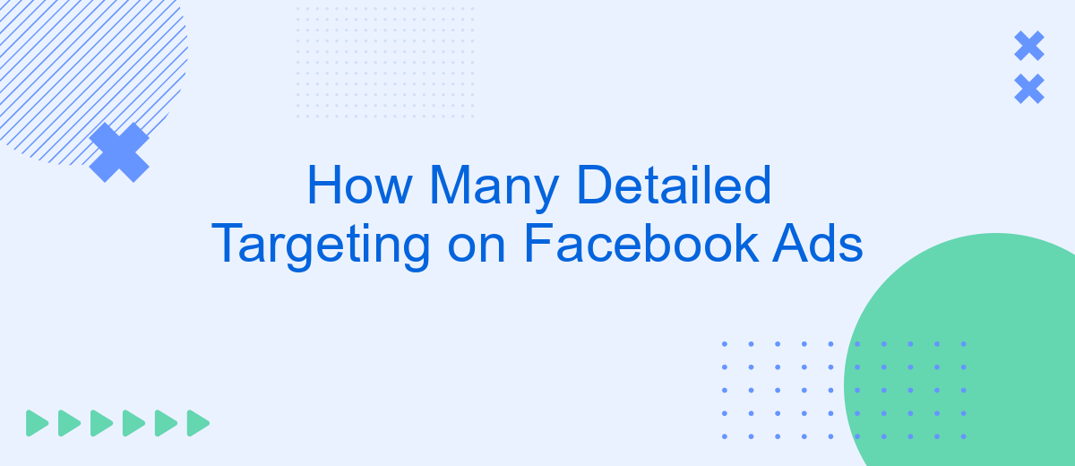 How Many Detailed Targeting on Facebook Ads