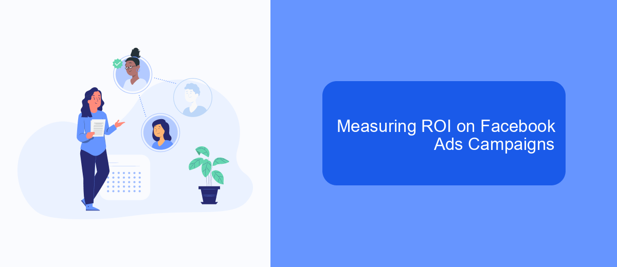 Measuring ROI on Facebook Ads Campaigns Measuring ROI on Facebook Ads Campaigns