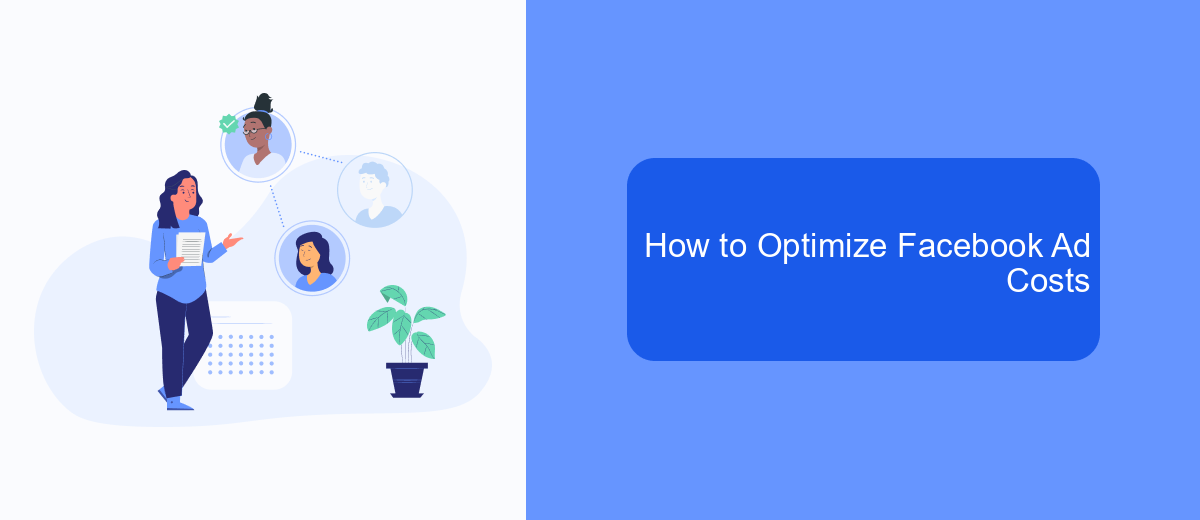 How to Optimize Facebook Ad Costs How to Optimize Facebook Ad Costs