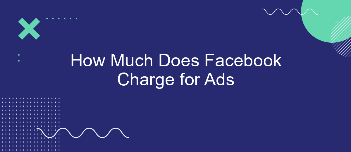 How Much Does Facebook Charge for Ads