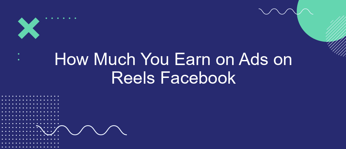 How Much You Earn on Ads on Reels Facebook