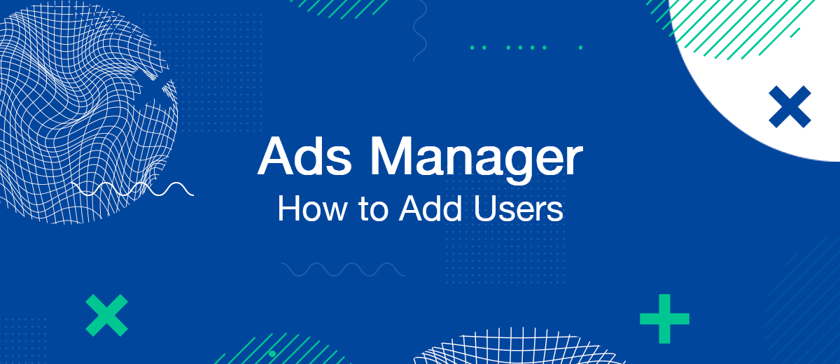 How to Add Users to Facebook Ads Manager