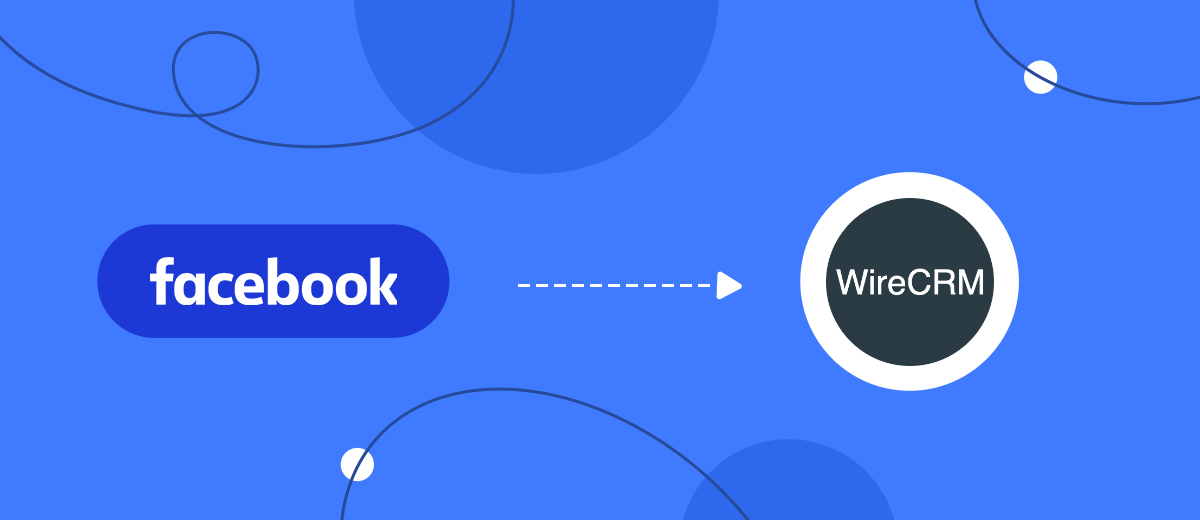 How to Add WireCRM Deals from New Facebook Leads