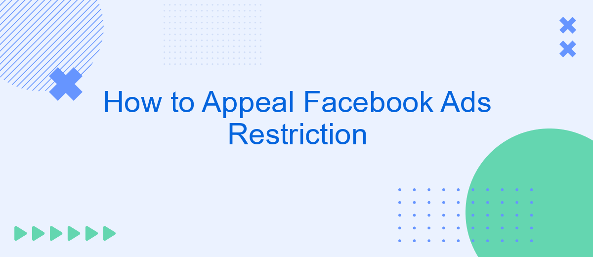 How to Appeal Facebook Ads Restriction