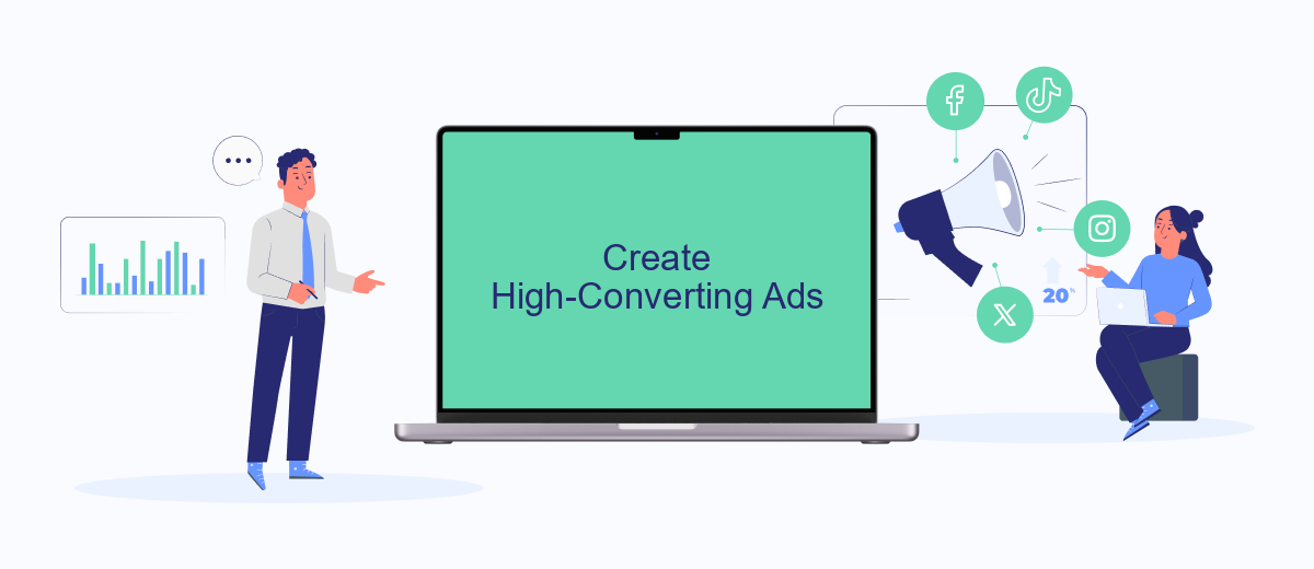 Create High-Converting Ads Create High-Converting Ads