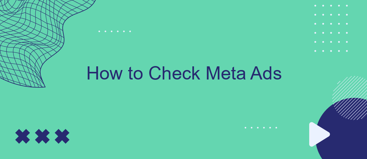 How to Check Meta Ads