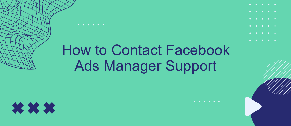 How to Contact Facebook Ads Manager Support
