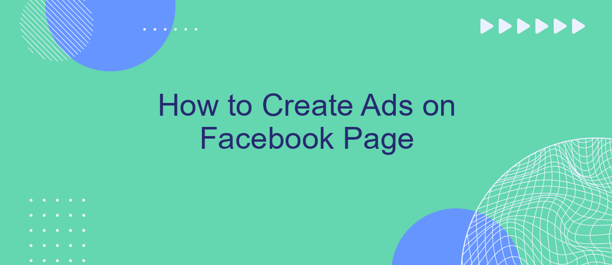 How to Create Ads on Facebook Page