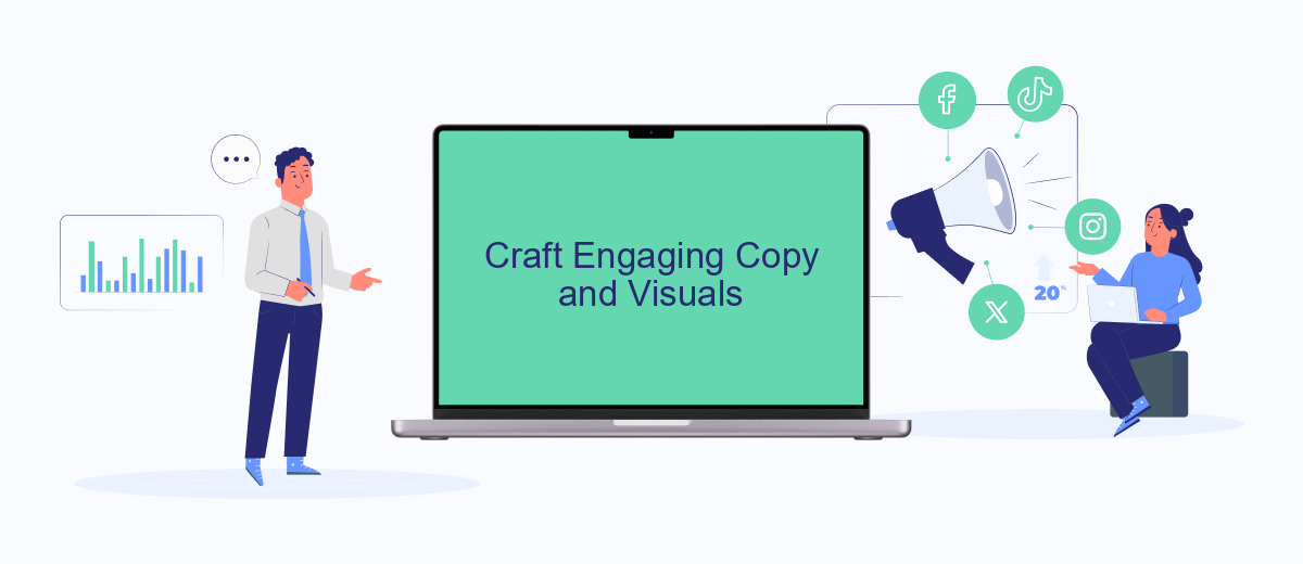 Craft Engaging Copy and Visuals Craft Engaging Copy and Visuals
