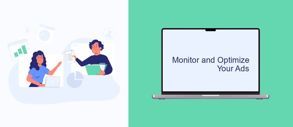 Monitor and Optimize Your Ads Monitor and Optimize Your Ads