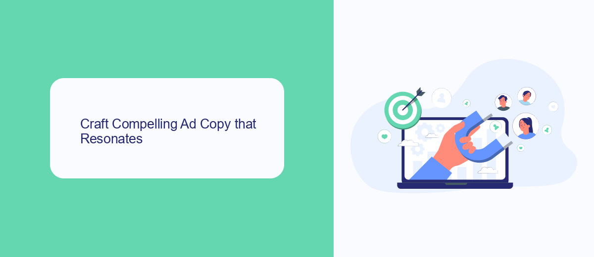 Craft Compelling Ad Copy that Resonates Craft Compelling Ad Copy that Resonates