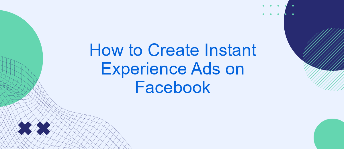 How to Create Instant Experience Ads on Facebook