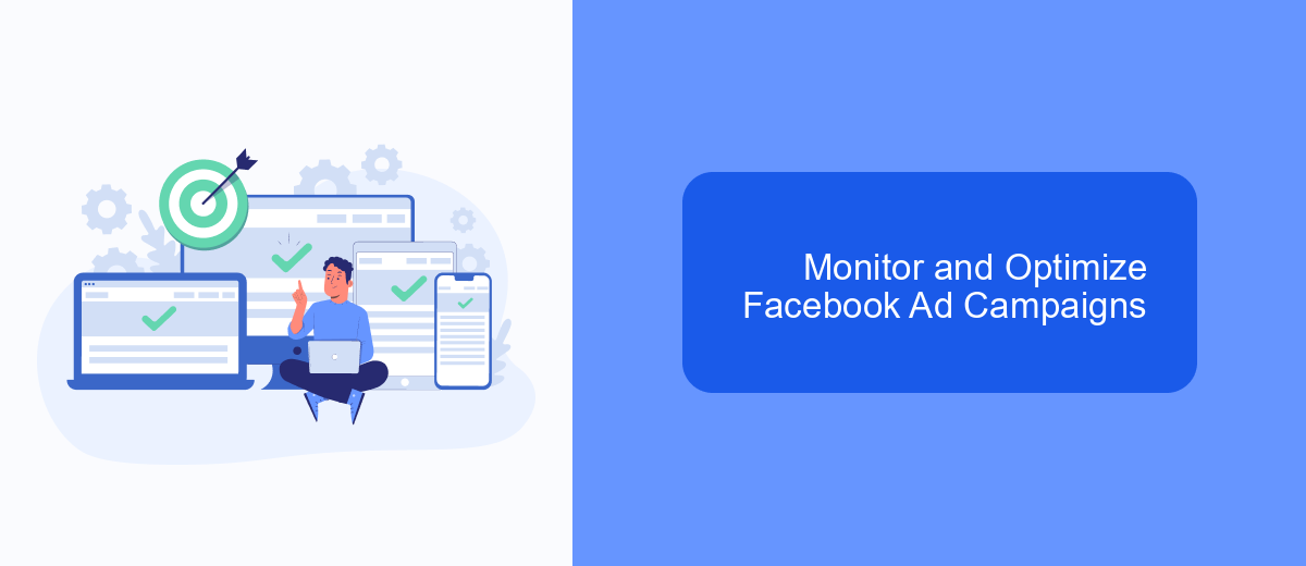 Monitor and Optimize Facebook Ad Campaigns Monitor and Optimize Facebook Ad Campaigns