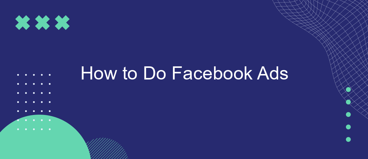 How to Do Facebook Ads