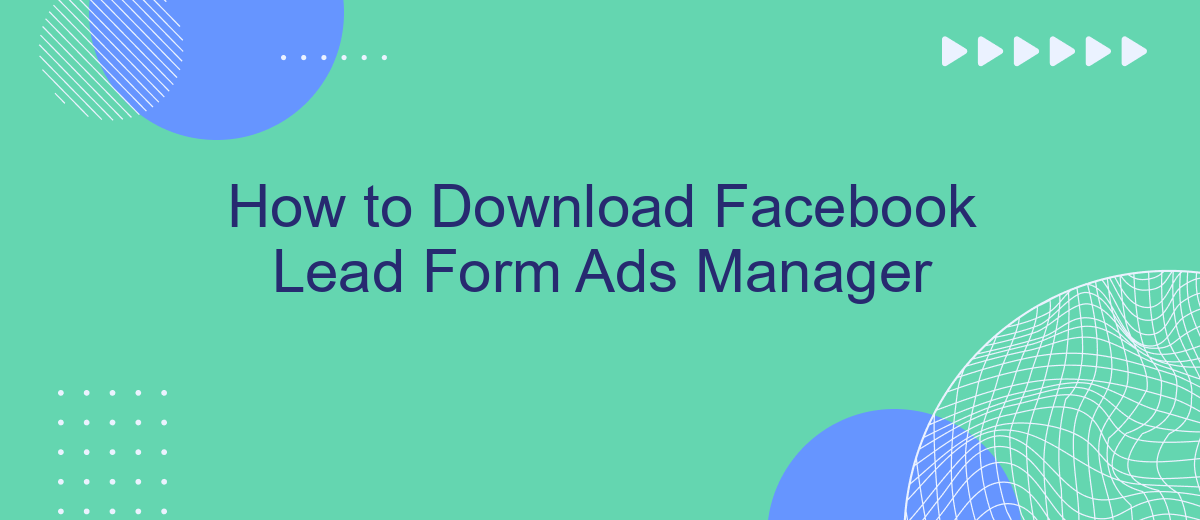 How to Download Facebook Lead Form Ads Manager