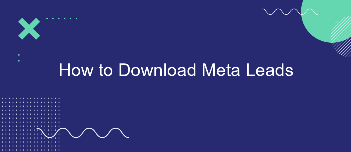 How to Download Meta Leads