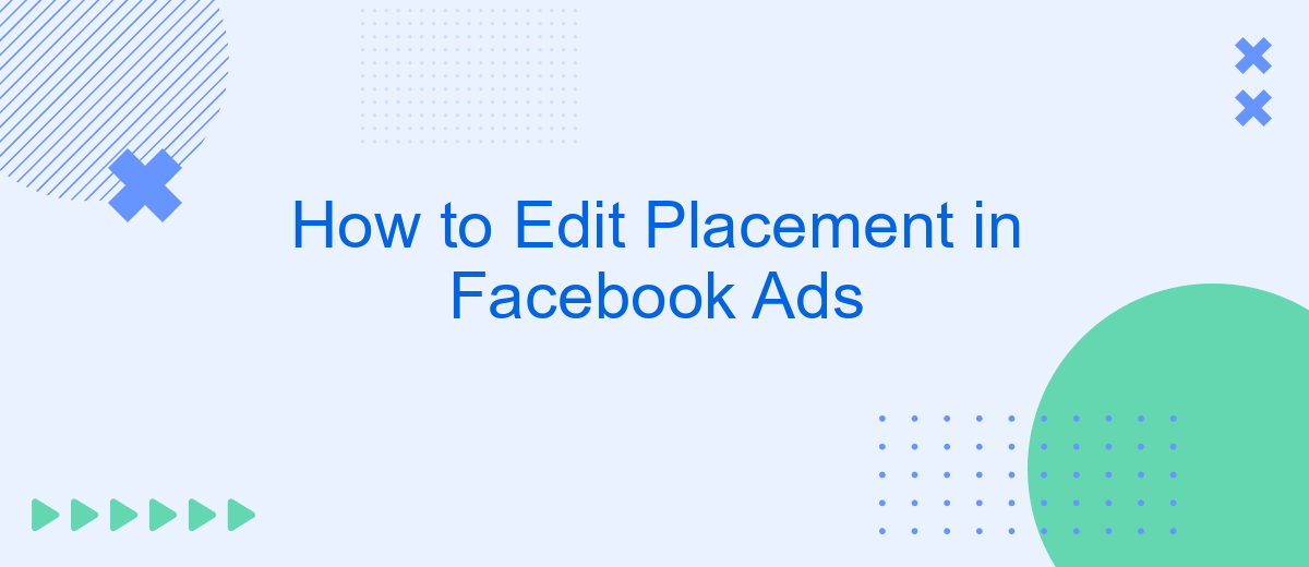 How to Edit Placement in Facebook Ads