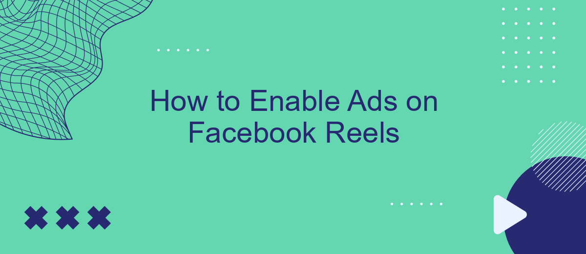 How to Enable Ads on Facebook Reels