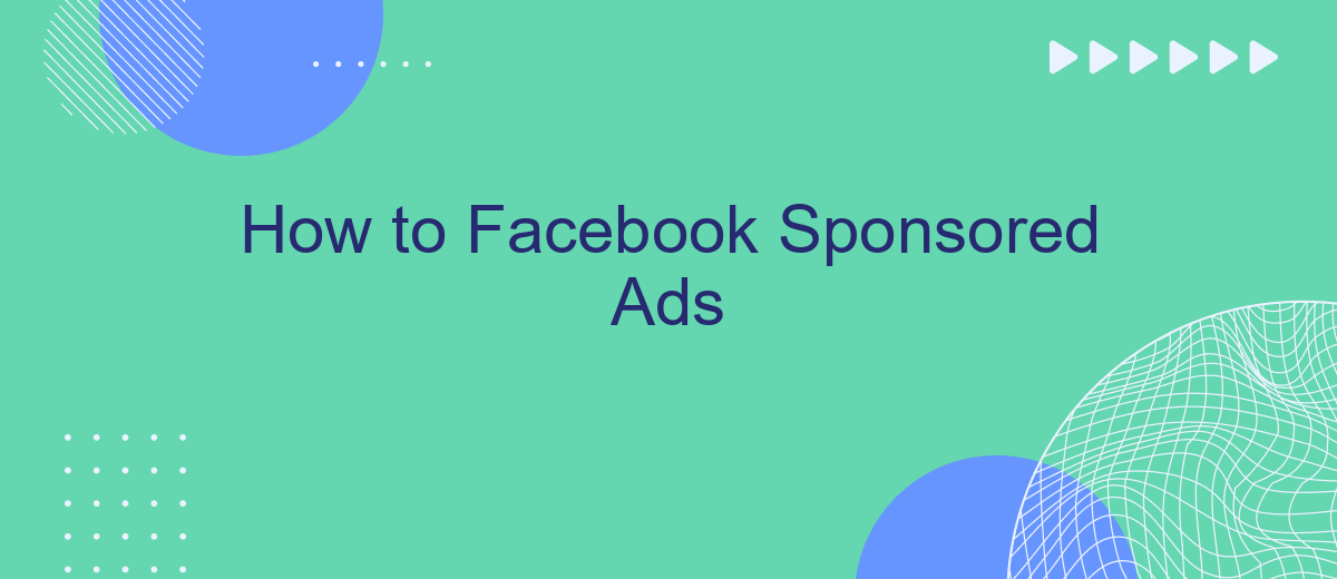 How to Facebook Sponsored Ads