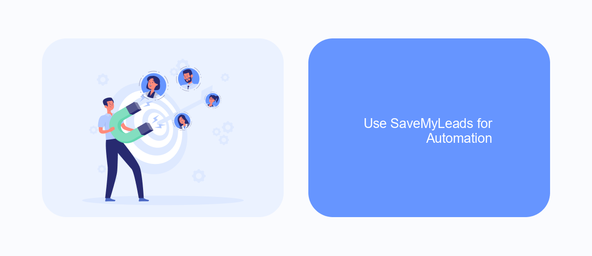 Use SaveMyLeads for Automation Use SaveMyLeads for Automation
