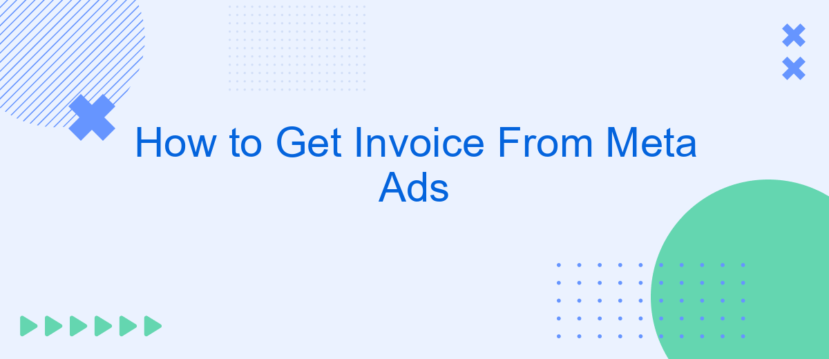 How to Get Invoice From Meta Ads