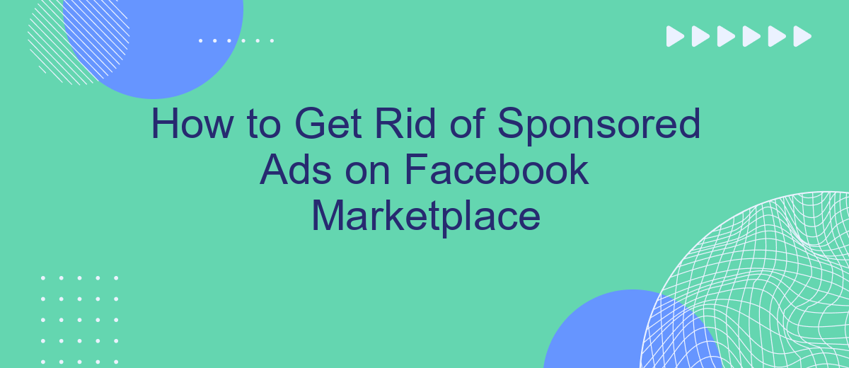 How to Get Rid of Sponsored Ads on Facebook Marketplace