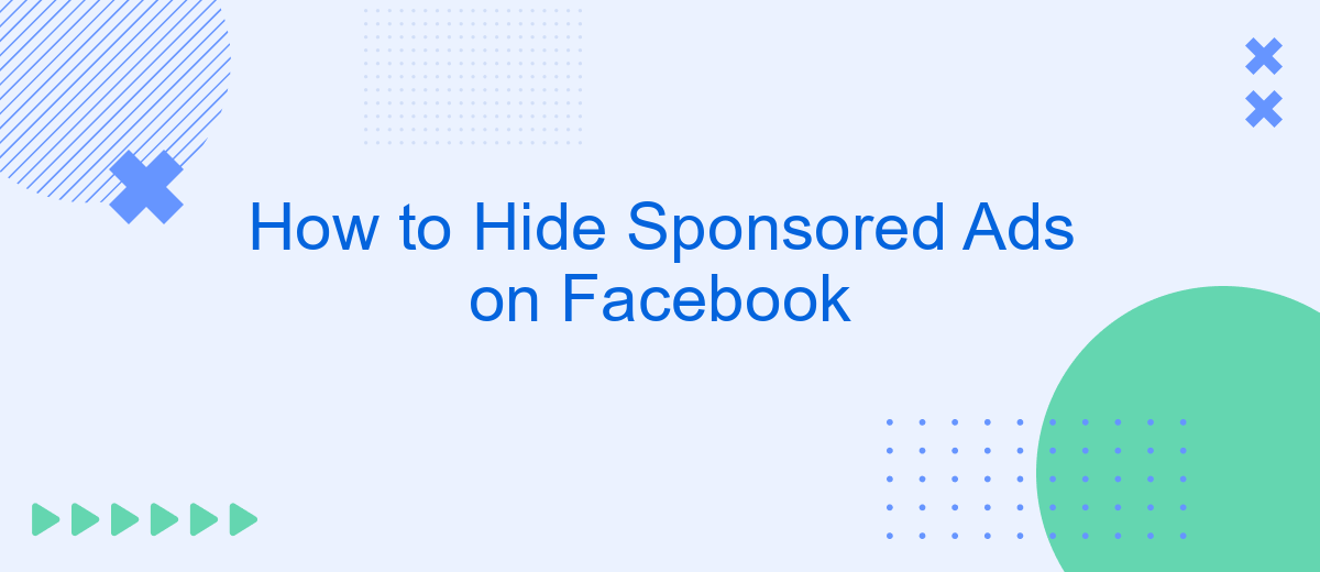 How to Hide Sponsored Ads on Facebook