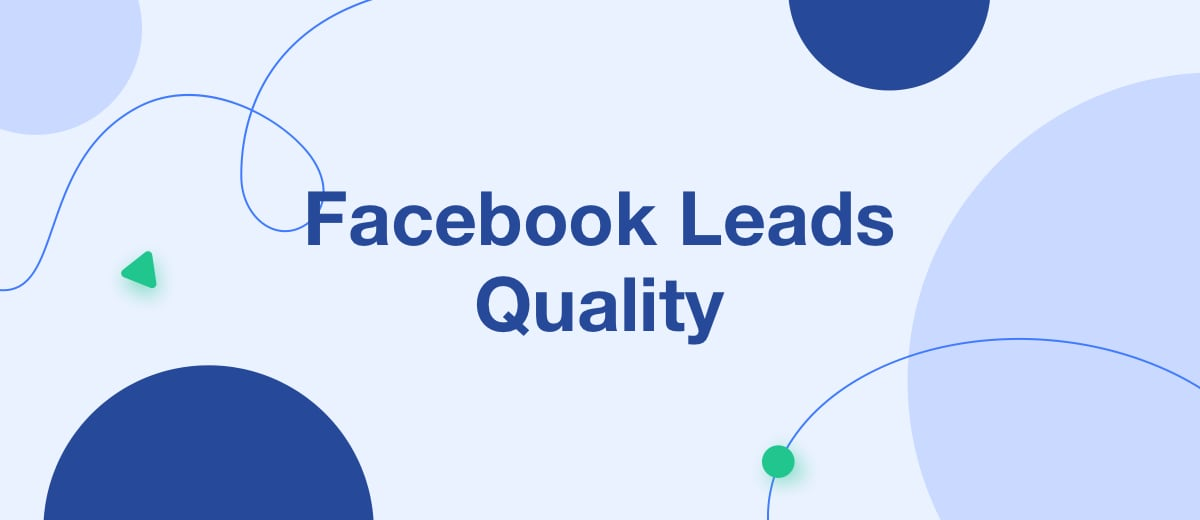How to Improve Quality of Lead Generation on Facebook
