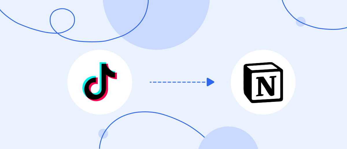 How to Integrate TikTok and Notion: Step-by-Step Guide