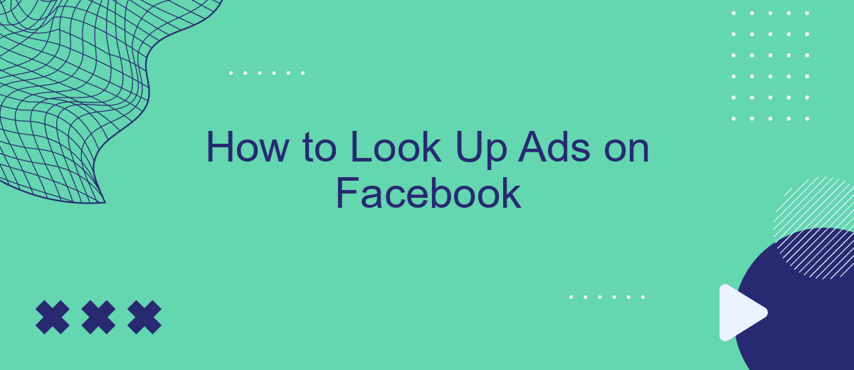 How to Look Up Ads on Facebook