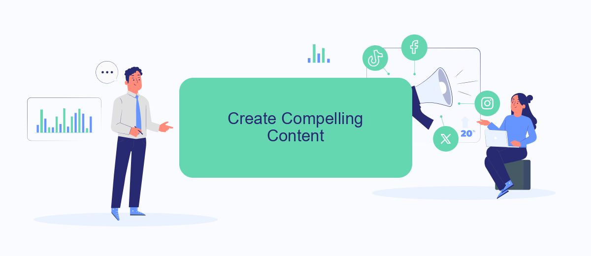 Create Compelling Content Create Compelling Content