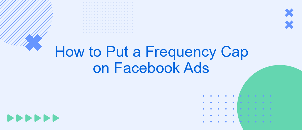 How to Put a Frequency Cap on Facebook Ads