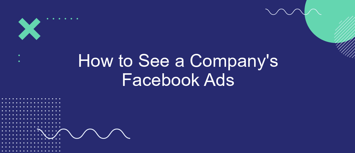 How to See a Company's Facebook Ads