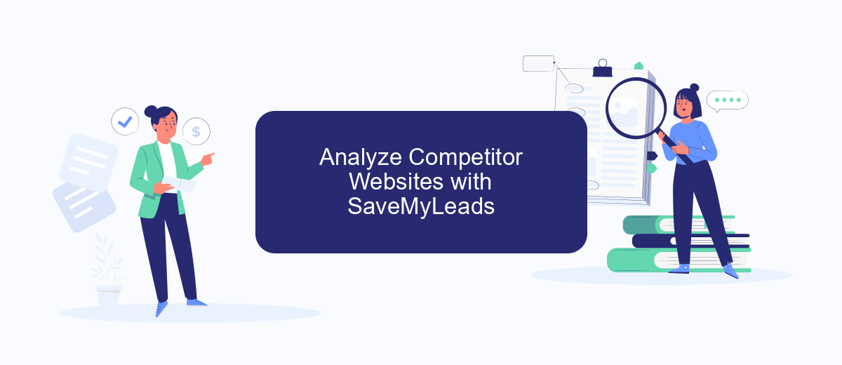 Analyze Competitor Websites with SaveMyLeads Analyze Competitor Websites with SaveMyLeads