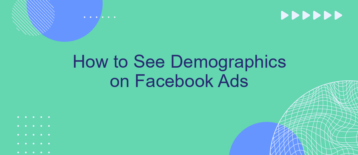 How to See Demographics on Facebook Ads