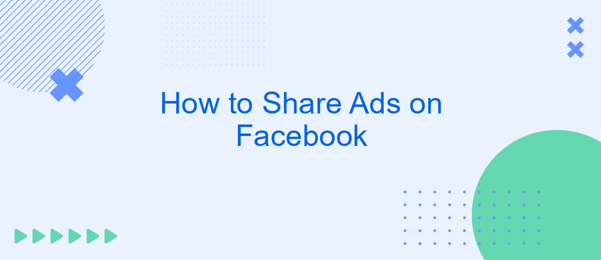 How to Share Ads on Facebook