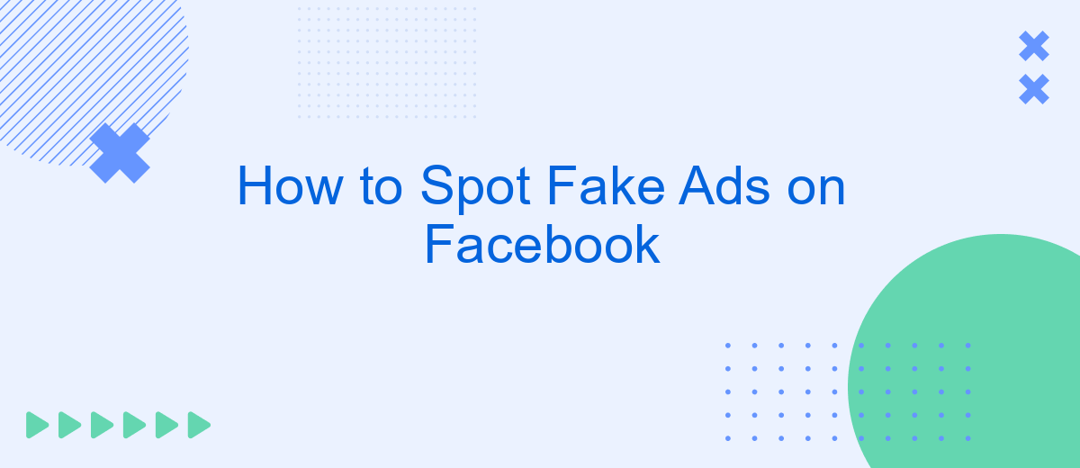 How to Spot Fake Ads on Facebook