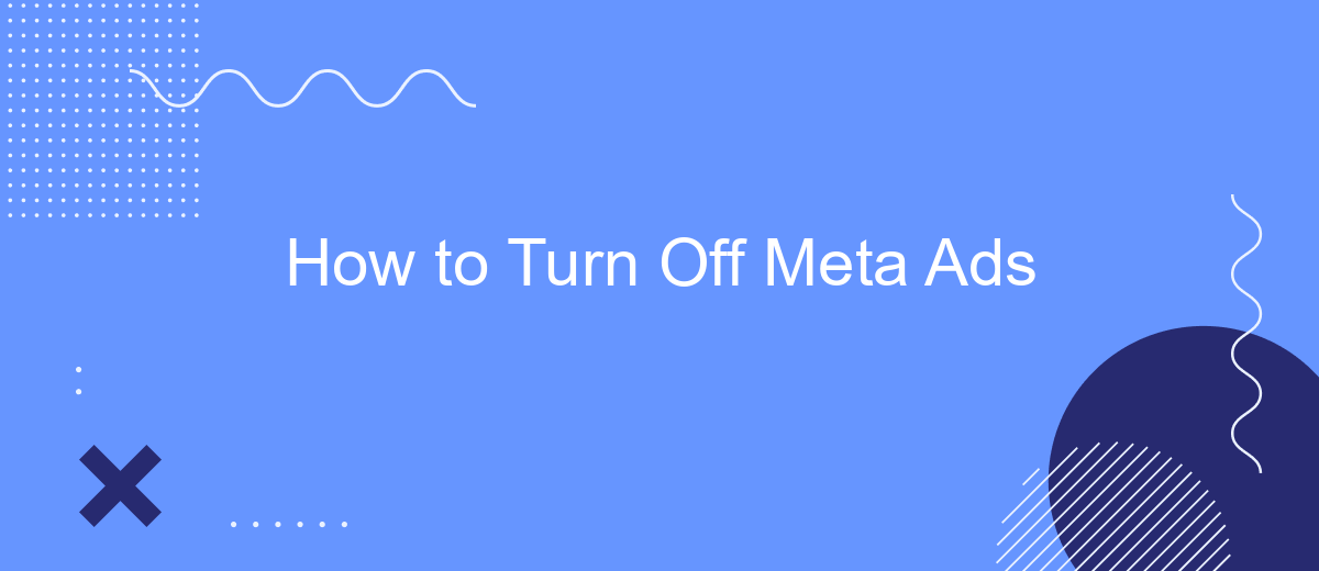 How to Turn Off Meta Ads