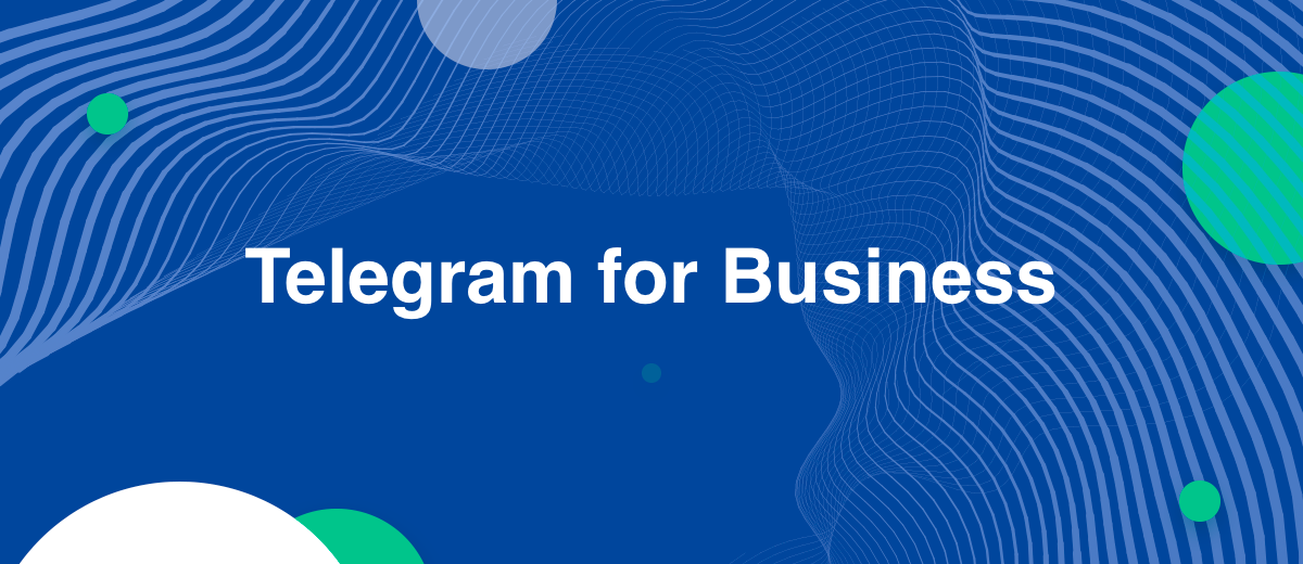 How to Use Telegram for Business