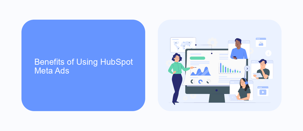 Benefits of Using HubSpot Meta Ads Benefits of Using HubSpot Meta Ads