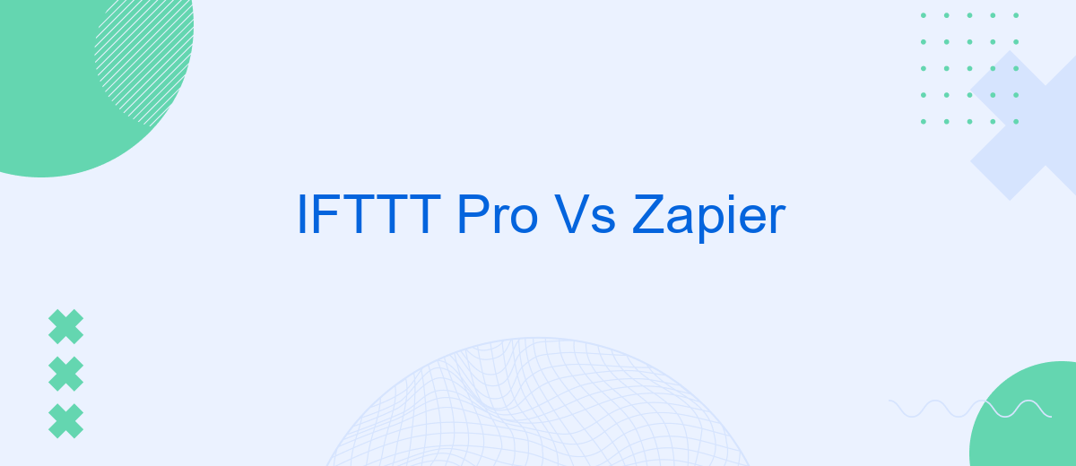IFTTT Pro Vs Zapier