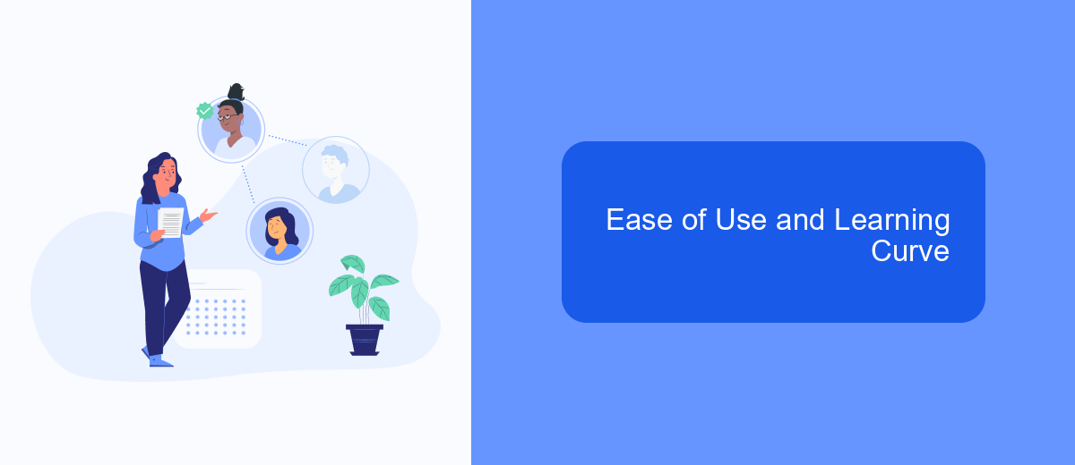 Ease of Use and Learning Curve Ease of Use and Learning Curve