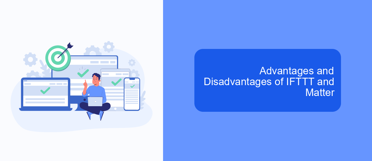 Advantages and Disadvantages of IFTTT and Matter Advantages and Disadvantages of IFTTT and Matter