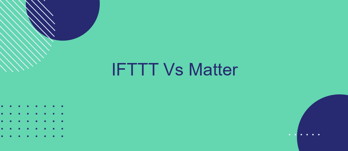 IFTTT Vs Matter