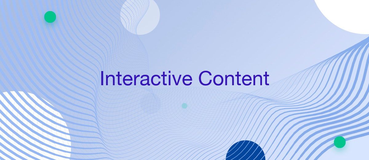 Importance of Interactive Content and How to Create It